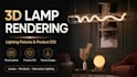 create 3d lamp rendering and lighting fixture product rendering