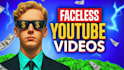 create viral faceless youtube videos