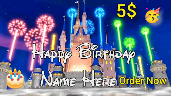 make disney style happy birthday video within 1 hour