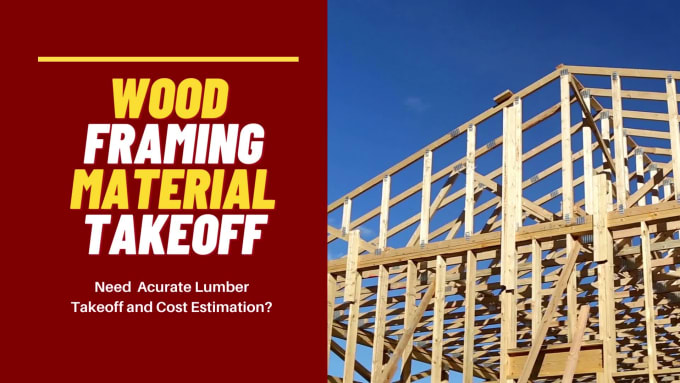 Hire a freelancer to do wood lumber material takeoff and cost estimation