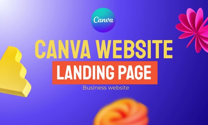 design a responsive canva website and landing page for your business