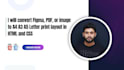 convert PDF figma or image to a4 a3 print ready HTML CSS layout