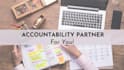 be your accountability partner