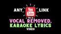 create karaoke track and lyrics video from any link