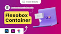 create or convert websites with elementor flexbox container