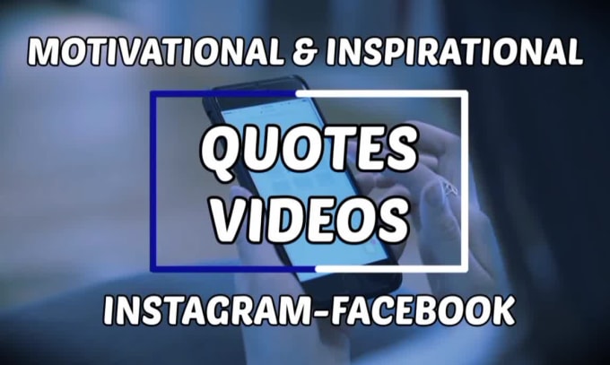 Create motivational, inspirational quotes videos instagram facebook by ...