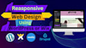 design and develop fully responsive website by wordpress or wix
