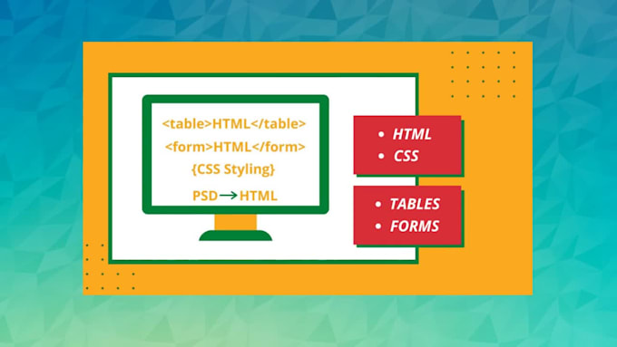 Create tables, forms in html, css and psd into html by Nabila_work | Fiverr