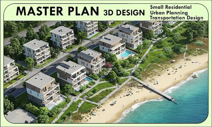 do master plan design, small residential, urban planning and transportation