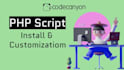 install and customization codecanyon PHP script