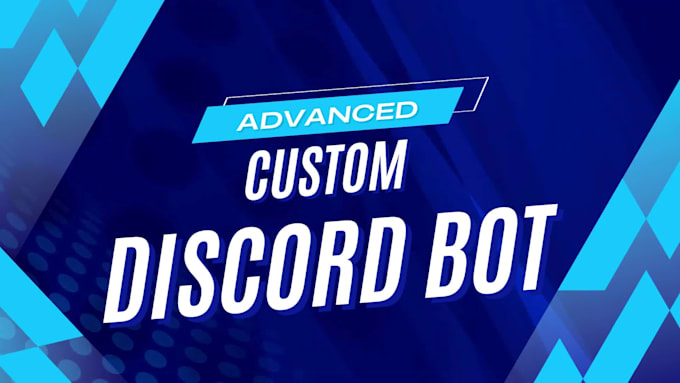 develop a custom professional discord bot for you
