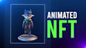 create animated nft art, loop your nft image, 3d dynamic nft