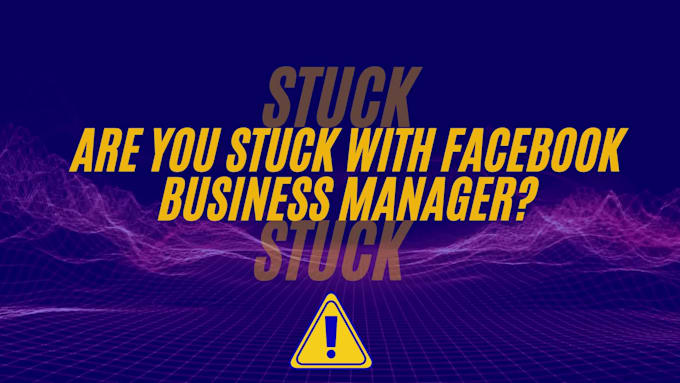 create fb business manager, ads account, and ads campaign