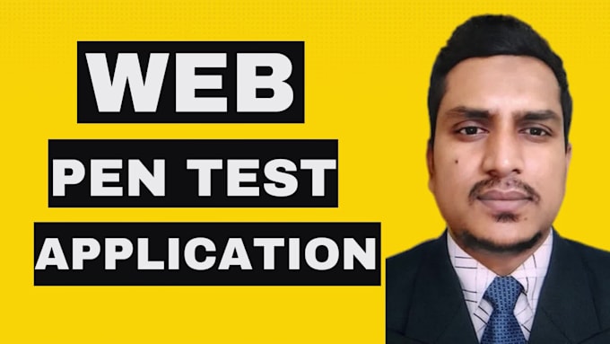 do penetration testing and web vulnerability assessment for your application