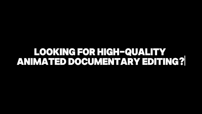 animated documentary video editing 2d motion graphics storytelling