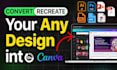 redesign, recreate, convert anything in canva in 1 hour