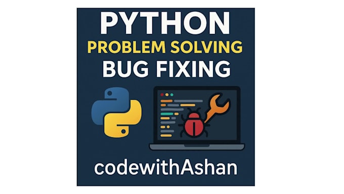 Solve your python problems and fix your code by Codewithashan | Fiverr