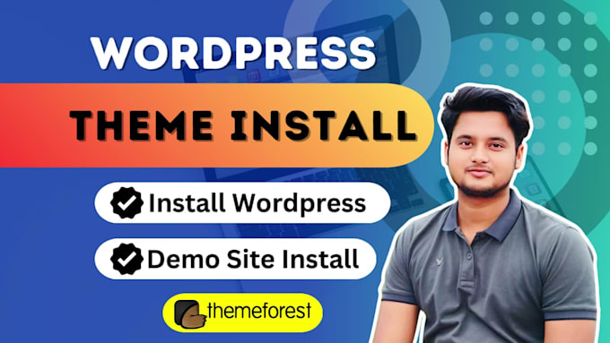 install wordpress theme, themeforest theme and customize website