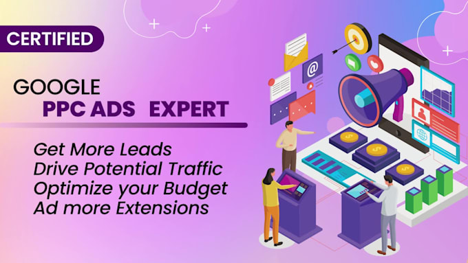 setup your google PPC ads campaign for business and manage SEM marketing
