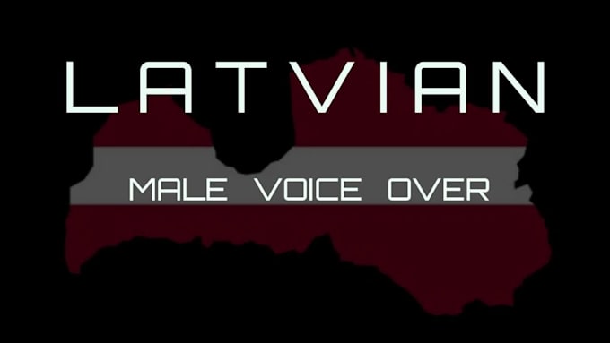 record a deep latvian male voice over