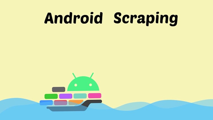 scrape data from any android application