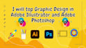do top graphic design in adobe illustrator and photoshop