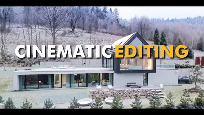 edit cinematic style real estate videos, and real estate reels