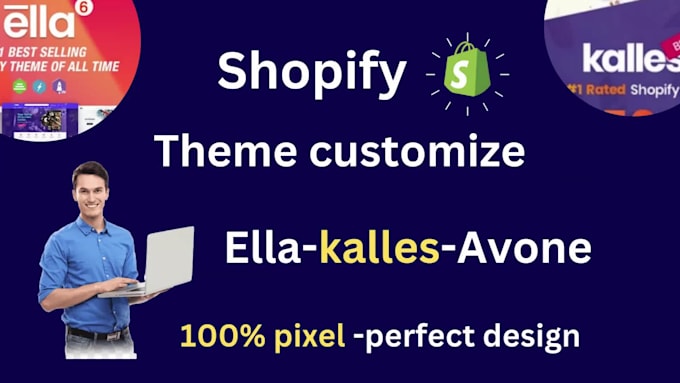 shopify store or shopify website  or theme customize, ella, kalles, avone