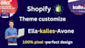 shopify store or shopify website  or theme customize, ella, kalles, avone