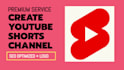 create youtube shorts channel with 40 videos