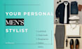 be your personal fashion stylist and fashion advisor for men