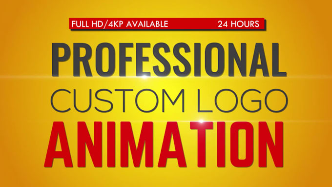create professional custom logo animation within 24 hours