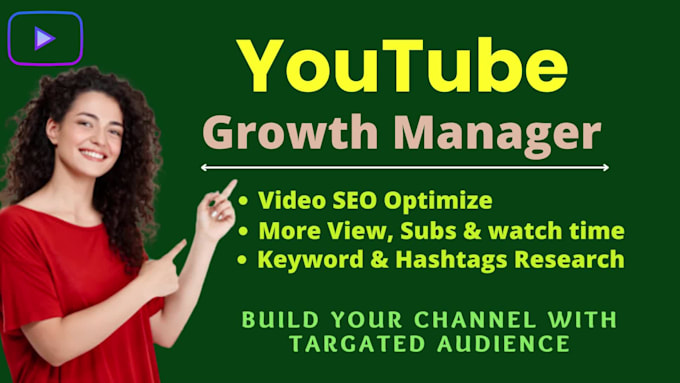 be your youtube growth manager