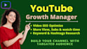 be your youtube growth manager