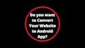 convert your website to android app using webview