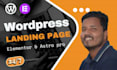 create a wordpress website or landing page using elementor and astra pro