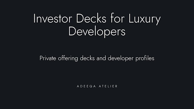 design a luxury real estate investor pitch deck