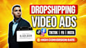 create dropshipping facebook, instagram or tiktok video ads
