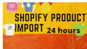 do shopify bulk import simple products using csv 24 hours