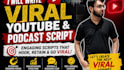 write viral youtube and podcast script writer