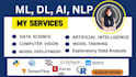 do ai machine learning, deep learning projects in python and r