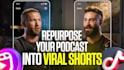 repurpose your podcast to short form video