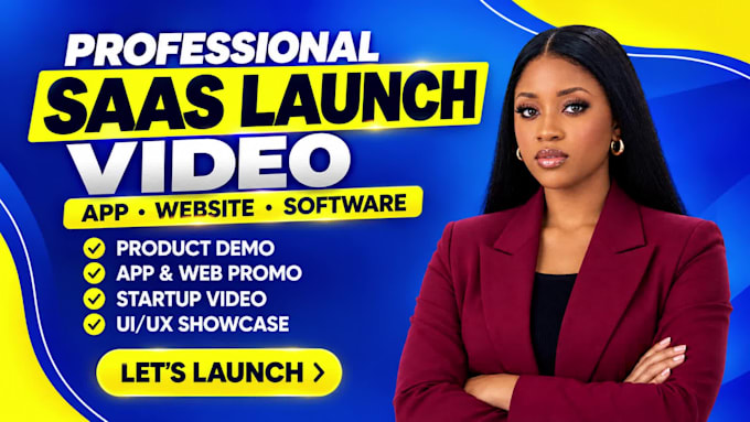 create a saas launch video for your app, website, software or startup