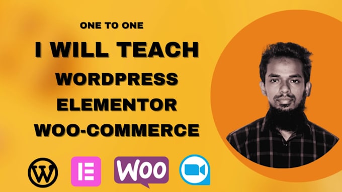 be your wordpress tutor elementor tutor or instructor as an elementor expert