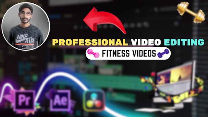 professionally edit your fitness video