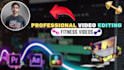 professionally edit your fitness video