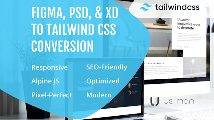 Convert Figma Psd Xd To Tailwind Css Html Alpine Js By Us Man Web