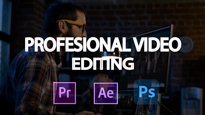 do professional video editing for you