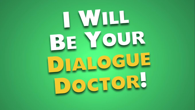 be your personal dialogue doctor