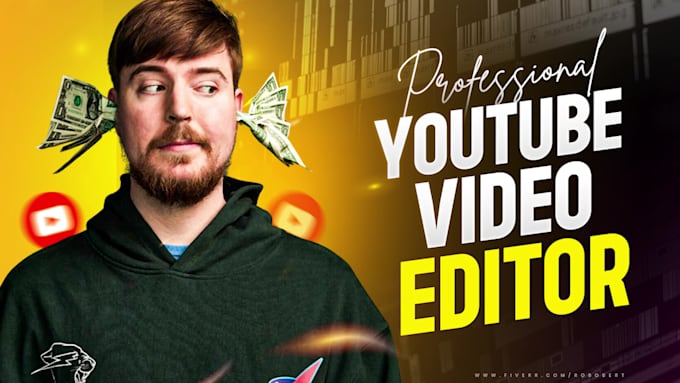 be your professional video editor for youtube, vlogs, and podcasts